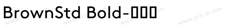 BrownStd Bold字体转换